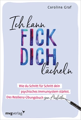 Abbildung von Graf | Ich kann fick dich lächeln | 1. Auflage | 2019 | beck-shop.de