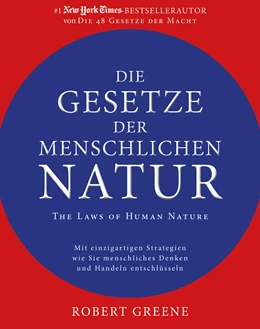 Abbildung von Greene | Die Gesetze der menschlichen Natur - The Laws of Human Nature | 1. Auflage | 2019 | beck-shop.de