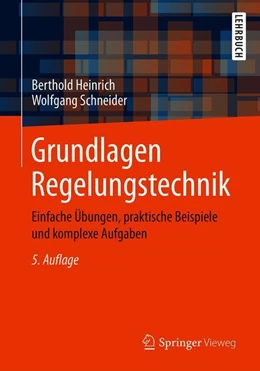 Abbildung von Heinrich / Schneider | Grundlagen Regelungstechnik | 5. Auflage | 2019 | beck-shop.de