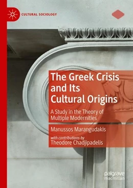 Abbildung von Marangudakis | The Greek Crisis and Its Cultural Origins | 1. Auflage | 2019 | beck-shop.de
