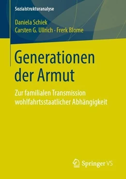 Abbildung von Schiek / Ullrich | Generationen der Armut | 1. Auflage | 2019 | beck-shop.de