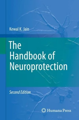 Abbildung von Jain | The Handbook of Neuroprotection | 2. Auflage | 2019 | beck-shop.de