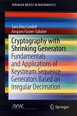 Abbildung von Díaz Cardell / Fúster-Sabater | Cryptography with Shrinking Generators | 1. Auflage | 2019 | beck-shop.de