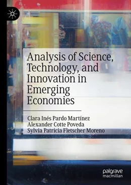 Abbildung von Pardo Martínez / Cotte Poveda | Analysis of Science, Technology, and Innovation in Emerging Economies | 1. Auflage | 2019 | beck-shop.de