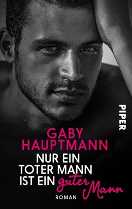 Abbildung von Hauptmann | Nur ein toter Mann ist ein guter Mann | 1. Auflage | 2019 | beck-shop.de