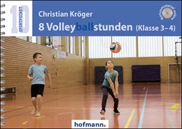 Abbildung von Kröger | 8 Volleyballstunden (Klasse 3-4) | 1. Auflage | 2019 | beck-shop.de