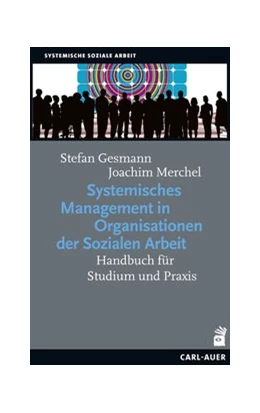 Abbildung von Gesmann / Merchel | Systemisches Management in Organisationen der Sozialen Arbeit | 1. Auflage | 2019 | beck-shop.de
