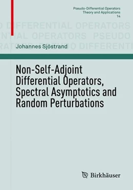 Abbildung von Sjöstrand | Non-Self-Adjoint Differential Operators, Spectral Asymptotics and Random Perturbations | 1. Auflage | 2019 | beck-shop.de