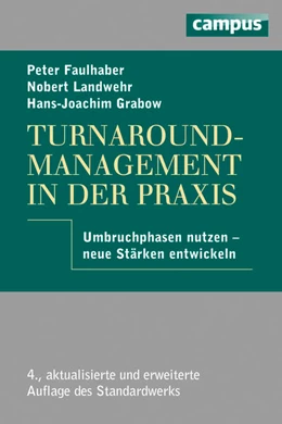 Abbildung von Faulhaber / Grabow | Turnaround-Management in der Praxis | 4. Auflage | 2009 | beck-shop.de