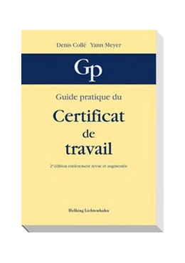 Abbildung von Collé / Meyer | Guide pratique du Certificat de travail | 1. Auflage | 2010 | beck-shop.de