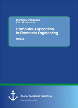 Abbildung von Monshizadeh | Computer Application in Electronic Engineering. MATLAB | 1. Auflage | 2016 | beck-shop.de