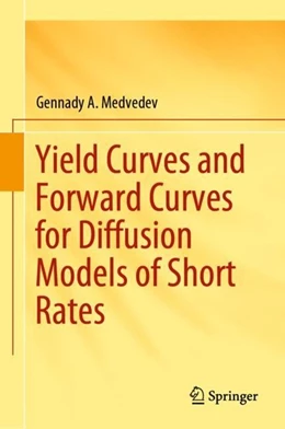 Abbildung von Medvedev | Yield Curves and Forward Curves for Diffusion Models of Short Rates | 1. Auflage | 2019 | beck-shop.de