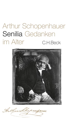 Abbildung von Schopenhauer, Arthur | Senilia | 2. Auflage | 2015 | beck-shop.de