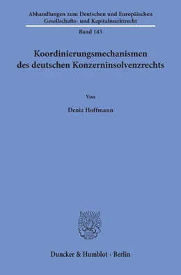 Abbildung von Hoffmann | Koordinierungsmechanismen des deutschen Konzerninsolvenzrechts | 1. Auflage | 2019 | 143 | beck-shop.de