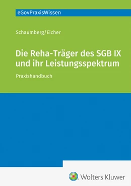 Abbildung von Eicher / Schaumberg | Die Reha-Träger des SGB IX und ihr Leistungsspektrum | 1. Auflage | 2024 | beck-shop.de