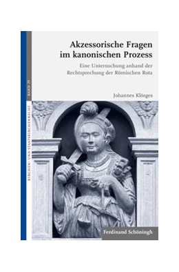 Abbildung von Klösges | Akzessorische Fragen im kanonischen Prozess | 1. Auflage | 2022 | 29 | beck-shop.de