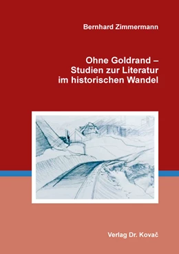 Abbildung von Zimmermann | Ohne Goldrand – Studien zur Literatur im historischen Wandel | 1. Auflage | 2019 | 26 | beck-shop.de