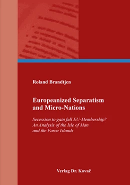Abbildung von Brandtjen | Europeanized Separatism and Micro-Nations | 1. Auflage | 2019 | 24 | beck-shop.de