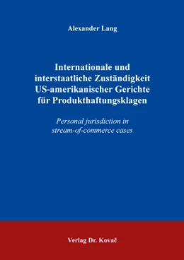 Abbildung von Lang | Internationale und interstaatliche Zuständigkeit US-amerikanischer Gerichte für Produkthaftungsklagen | 1. Auflage | 2019 | 65 | beck-shop.de
