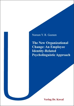 Abbildung von Geenen | The New Organizational Change: An Employee Identity-Related Psycholinguistic Approach | 1. Auflage | 2019 | 507 | beck-shop.de