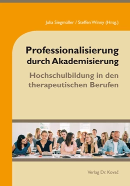 Abbildung von Siegmüller / Winny | Professionalisierung durch Akademisierung | 1. Auflage | 2019 | 28 | beck-shop.de