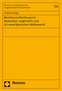 Abbildung von Feige | Beschlussanfechtung im deutschen, englischen und US-amerikanischen Aktienrecht | 1. Auflage | 2019 | 115 | beck-shop.de