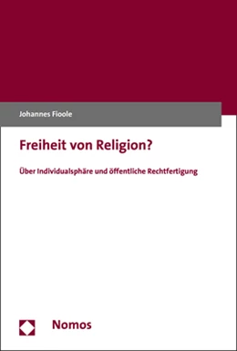 Abbildung von Fioole | Freiheit von Religion? | 1. Auflage | 2019 | beck-shop.de