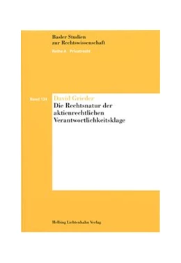 Abbildung von Grieder | Die Rechtsnatur der aktienrechtlichen Verantwortlichkeitsklage | 1. Auflage | 2019 | Band 134 | beck-shop.de