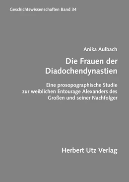 Abbildung von Aulbach | Die Frauen der Diadochendynastien | 1. Auflage | 2015 | beck-shop.de