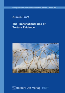 Abbildung von Ernst | The Transnational Use of Torture Evidence | 1. Auflage | 2016 | beck-shop.de