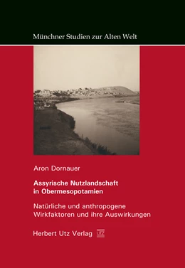 Abbildung von Dornauer | Assyrische Nutzlandschaft in Obermesopotamien | 1. Auflage | 2016 | beck-shop.de