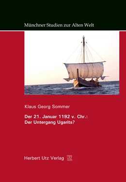 Abbildung von Sommer | Der 21. Januar 1192 v. Chr.: Der Untergang Ugarits? | 1. Auflage | 2016 | beck-shop.de