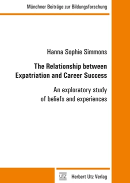 Abbildung von Simmons | The Relationship between Expatriation and Career Success | 1. Auflage | 2017 | beck-shop.de