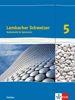 Abbildung von Lambacher Schweizer Mathematik 5. Schülerbuch. Ausgabe Sachsen | 1. Auflage | 2019 | beck-shop.de