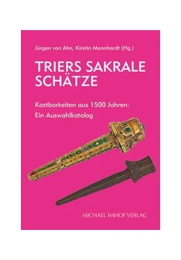 Abbildung von Ahn / Mannhardt | Trier: Sakrale Schätze / Sacred Treasures | 1. Auflage | 2020 | beck-shop.de
