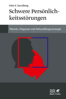 Abbildung von Kernberg | Schwere Persönlichkeitsstörungen | 10. Auflage | 2019 | beck-shop.de