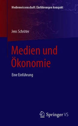 Abbildung von Schröter | Medien und Ökonomie | 1. Auflage | 2019 | beck-shop.de
