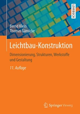 Abbildung von Klein / Gänsicke | Leichtbau-Konstruktion | 11. Auflage | 2020 | beck-shop.de