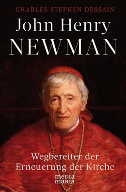 Abbildung von Dessain | John Henry Newman | 1. Auflage | 2019 | beck-shop.de