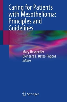 Abbildung von Hesdorffer / Bates-Pappas | Caring for Patients with Mesothelioma: Principles and Guidelines | 1. Auflage | 2019 | beck-shop.de