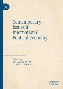 Abbildung von Yu / Kwan | Contemporary Issues in International Political Economy | 1. Auflage | 2019 | beck-shop.de