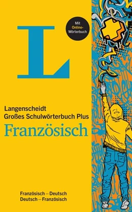 Abbildung von Langenscheidt Großes Schulwörterbuch Plus Französisch | 1. Auflage | 2019 | beck-shop.de