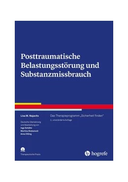 Abbildung von Najavits | Posttraumatische Belastungsstörung und Substanzmissbrauch | 2. Auflage | 2019 | beck-shop.de
