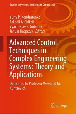 Abbildung von Kondratenko / Chikrii | Advanced Control Techniques in Complex Engineering Systems: Theory and Applications | 1. Auflage | 2019 | beck-shop.de