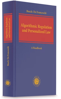 Abbildung von Busch / De Franceschi | Algorithmic Regulation and Personalized Law | 1. Auflage | 2021 | beck-shop.de