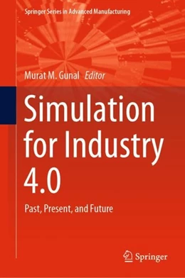 Abbildung von Gunal | Simulation for Industry 4.0 | 1. Auflage | 2019 | beck-shop.de
