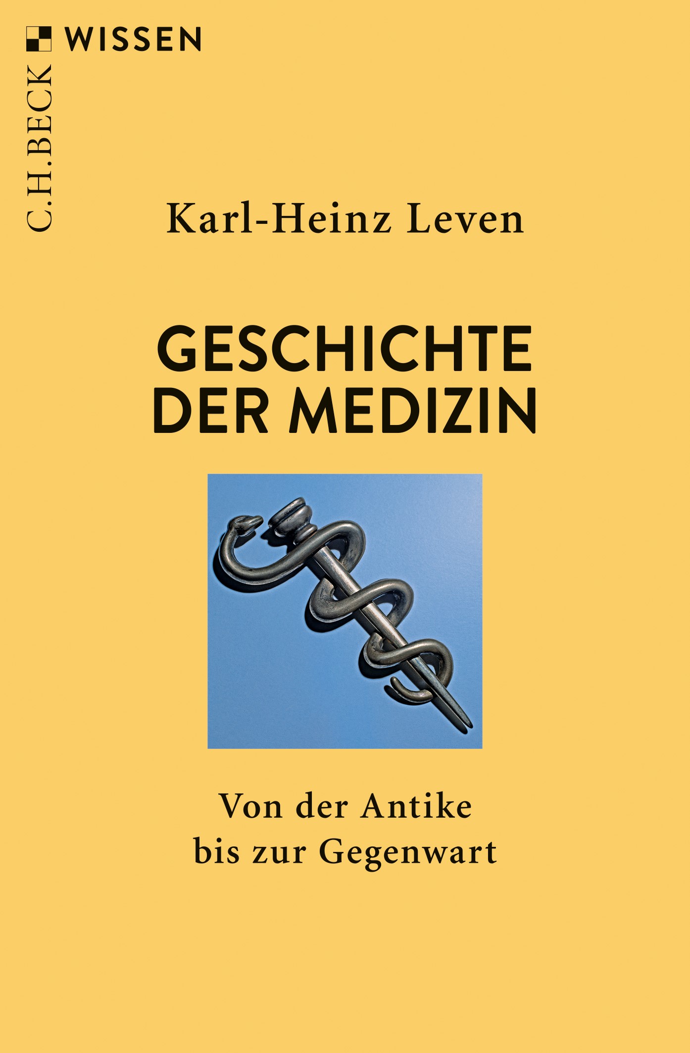 Cover: Leven, Karl-Heinz, Geschichte der Medizin