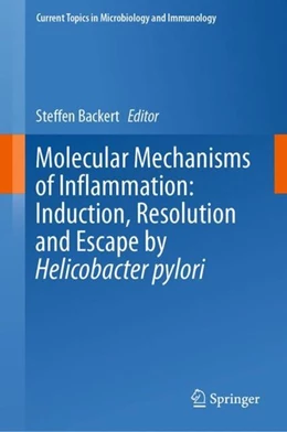 Abbildung von Backert | Molecular Mechanisms of Inflammation: Induction, Resolution and Escape by Helicobacter pylori | 1. Auflage | 2019 | beck-shop.de