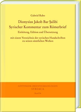 Abbildung von Rabo | Dionysius Jakob Bar Salibi. Syrischer Kommentar zum Römerbrief | 1. Auflage | 2019 | beck-shop.de