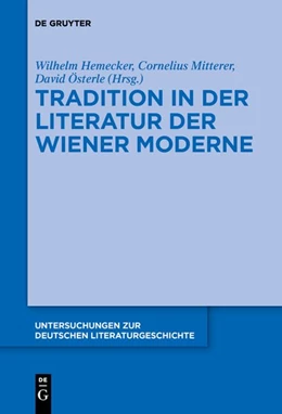 Abbildung von Hemecker / Mitterer | Tradition in der Literatur der Wiener Moderne | 1. Auflage | 2019 | beck-shop.de
